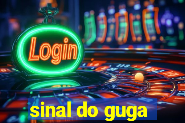 sinal do guga